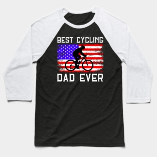 Best Cycling Dad Ever Baseball T-Shirt